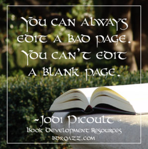 "You can always edit a bad page. You can't edit a blank page."