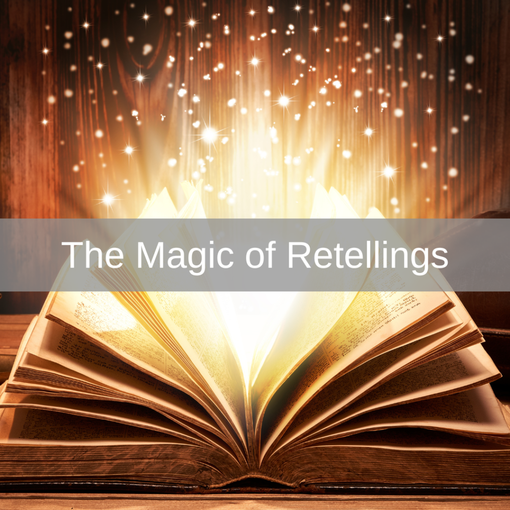 the magic of retellings