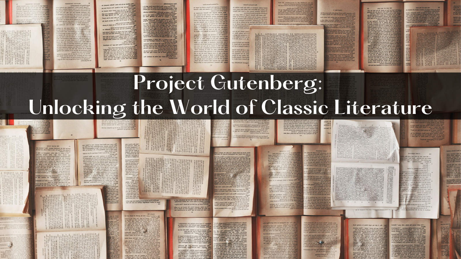 Project Gutenberg: Unlocking the World of Classic Literature