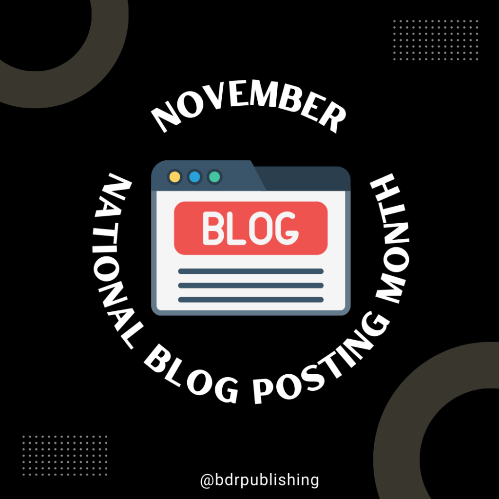 November National Blog Posting Month