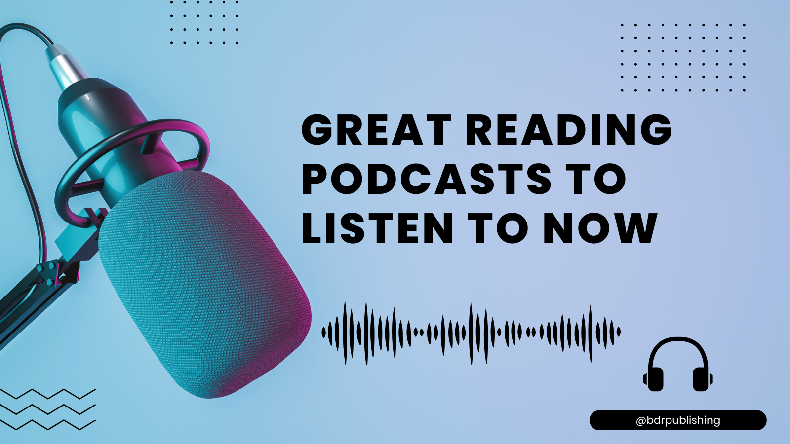 Great Reading Podcasts to Listen to Now